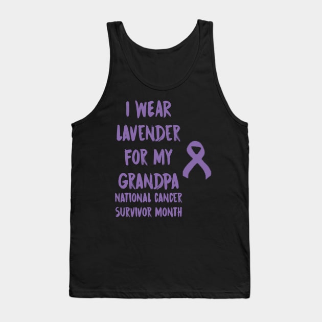 I Wear Lavender For My Grandpa National Cancer Survivor Month June Tank Top by gdimido